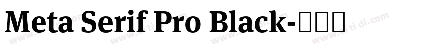 Meta Serif Pro Black字体转换